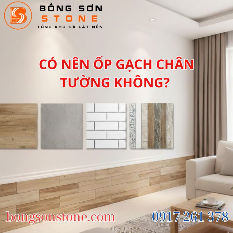 hiều gia chủ băn khoăn có nên ốp gạch chân tường không